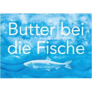 Die Platzdecke maritim „Dat Heet Moin“ 44x30cm zeigt auf blauem Grund den Spruch „Butter bei den Fischen“ in weißer Schrift, darunter eine schlichte Fischillustration.